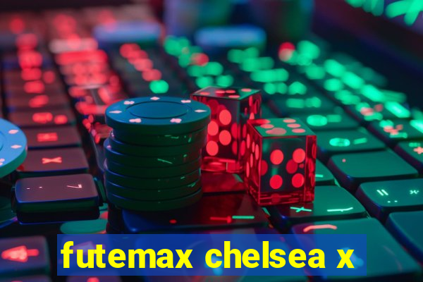 futemax chelsea x